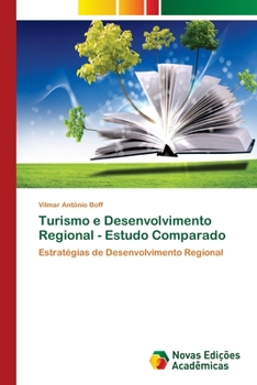 Paperback Turismo e Desenvolvimento Regional - Estudo Comparado [Portuguese] Book