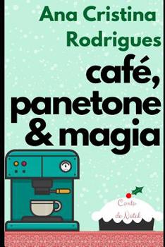 Paperback Café, panetone e magia: Um conto de Natal [Portuguese] Book