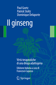 Paperback Il Ginseng: Virtù Terapeutiche Di Una Droga Adattogena [Italian] Book