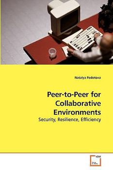 Paperback Peer-to-Peer for Collaborative Environments Book