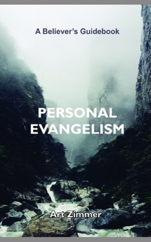 Paperback Personal Evangelism: A Believer's Guidebook Book