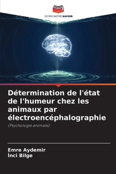 Paperback Détermination de l'état de l'humeur chez les animaux par électroencéphalographie [French] Book