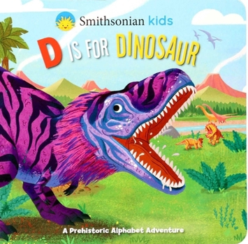 Board book Smithsonian Kids: D Is for Dinosaur Book