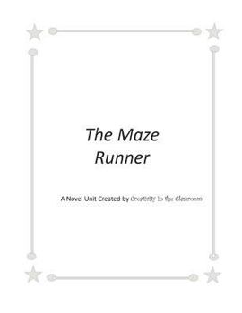 Paperback The Maze Runner: A Novel Unit Created by Creativity in the Classroom Book