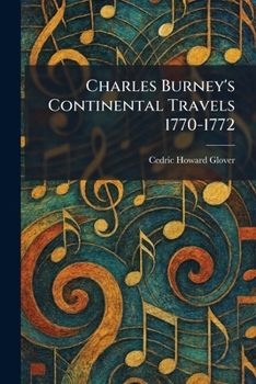 Charles Burney's Continental Travels 1770-1772