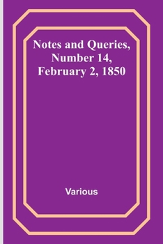 Paperback Notes and Queries, Number 14, February 2, 1850 Book