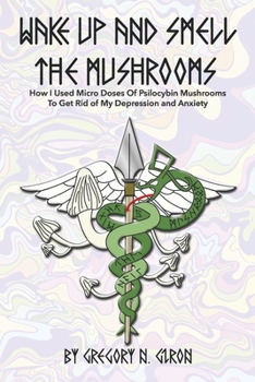 Paperback Wake Up and Smell the Mushrooms Book