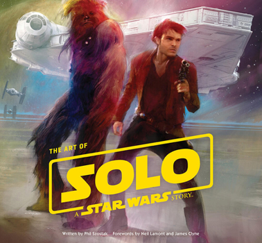 The Art of Solo: A Star Wars Story - Book  of the Star Wars Canon and Legends
