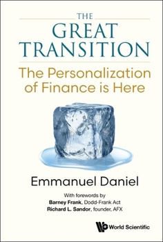Paperback The Great Transition: The: The Personalization of Finance Is Here Book