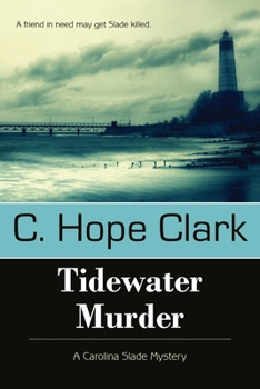 Tidewater Murder: 2 - Book #2 of the Carolina Slade