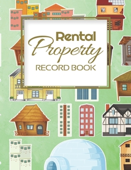 Rental Property Record Book: Rental Property Landlord Income Maintenance Management Tracker Record Book