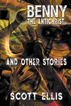 Paperback Benny the Antichrist and Other Stories Book