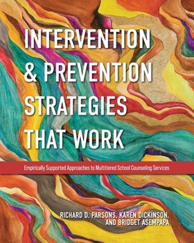 Paperback Intervention and Prevention Strategies That Work: Empirically Supported Approaches to Multitiered School Counseling Services Book