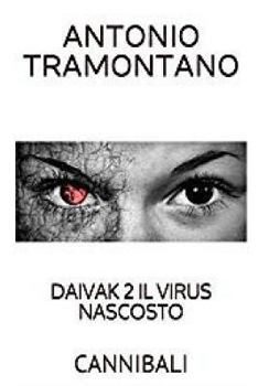 Paperback Daivak 2 Il Virus Nascosto: Cannibali [Italian] Book
