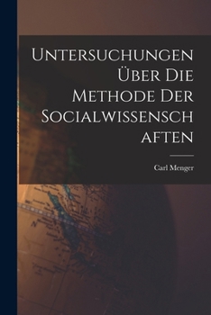 Paperback Untersuchungen über die Methode der Socialwissenschaften Book