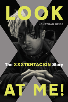 Paperback Look at Me!: The Xxxtentacion Story Book