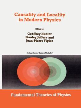 Paperback Causality and Locality in Modern Physics: Proceedings of a Symposium in Honour of Jean-Pierre Vigier Book