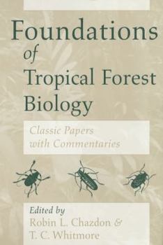 Paperback Foundations of Tropical Forest Biology: Classic Papers with Commentaries Book