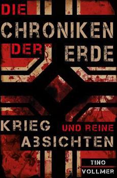 Paperback Die Chroniken der Erde: Krieg und reine Absichten [German] Book