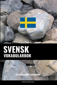 Paperback Svensk Vokabularbok: En Emnebasert Tilnærming [Norwegian] Book