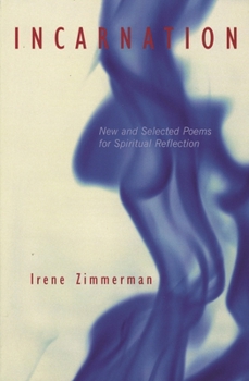 Paperback Incarnation: New and Selected Poems for Spiritual Reflection Book