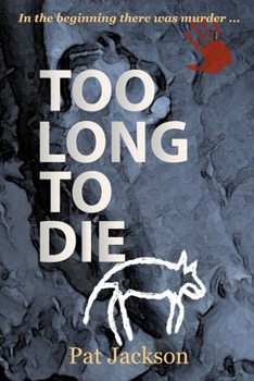 Paperback Too Long To Die Book