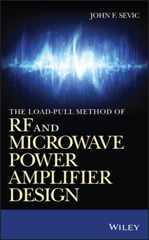 Hardcover The Load-Pull Method of RF and Microwave Power Amplifier Design Book