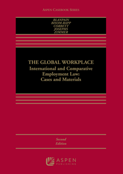 Hardcover Global Workplace: International and Comparative Employment Law Cases and Materials Book