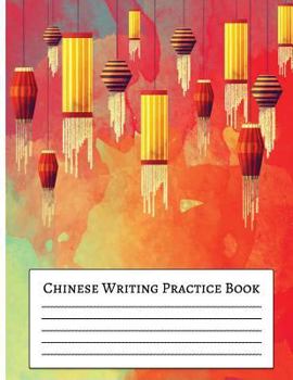 Paperback Chinese Writing Practice Book: For Beginner Practice Chinese Workbook with Grid Lines 8.5x11" Creative Calligraphy Book