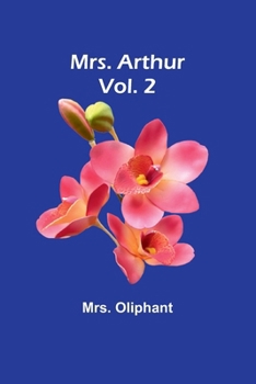 Paperback Mrs. Arthur; Vol. 2 Book