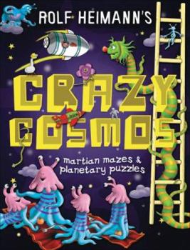 Paperback Crazy Cosmos: Martian Mazes & Planetary Puzzles Book