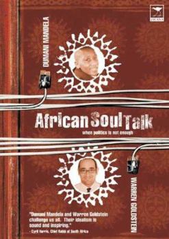 Paperback African Soul Talk: When Politics Is Not Enough Book
