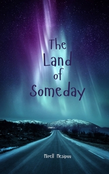 The Land of Someday