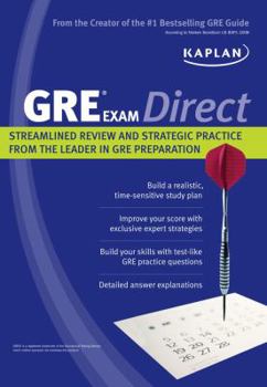 Paperback Kaplan GRE Exam Direct: Streamlined Review and Strategic Practice from the Leader in GRE Preparation Book