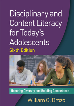 Paperback Disciplinary and Content Literacy for Today's Adolescents: Honoring Diversity and Building Competence Book