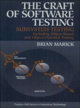 Paperback The Craft of Software Testing: Subsystems Testing Including Object-Based and Object-Oriented Testing Book