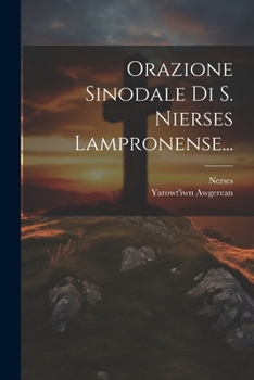 Paperback Orazione Sinodale Di S. Nierses Lampronense... [Italian] Book