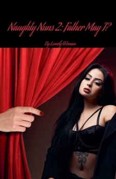Paperback Naughty Nuns 2: Father May I? Book