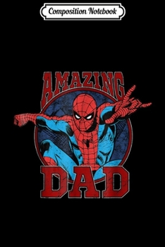 Composition Notebook: Marvel Spider-Man Father's Day Amazing Dad Graphic Journal/Notebook Blank Lined Ruled 6x9 100 Pages