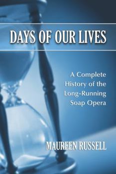 Paperback Days of Our Lives: A Complete History of the Long-Running Soap Opera Book