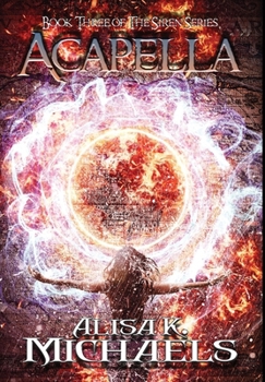 Hardcover Acapella: Book Three of The Siren Series Book