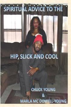 Paperback Spritual Advice to the Hip, Slick, and Cool Book