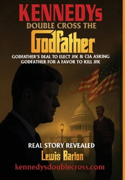 Hardcover Kennedys Double Cross the Godfather Book