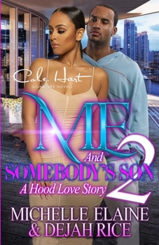 Paperback Me And Somebody's Son 2: A Hood Love Story: Finale Book