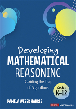 Paperback Developing Mathematical Reasoning: Avoiding the Trap of Algorithms Book