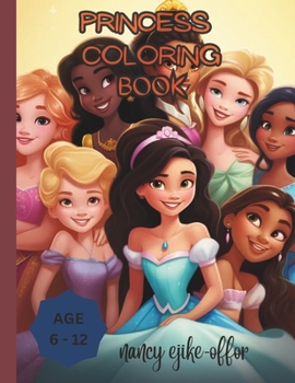 Paperback Princess Coloring book: coloring book for kids age 6 - 12 Book