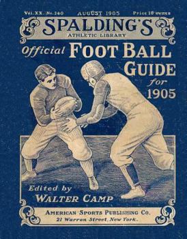 Paperback Spalding's Official Football Guide for 1905 Book