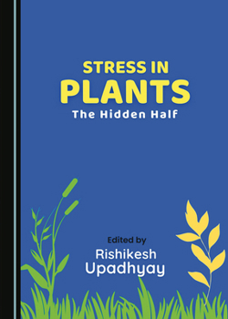 Hardcover Stress in Plants: The Hidden Half Book