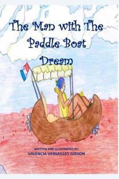 Paperback The Man With The Paddle Boat Dream: Learn A New Language and Recipe To Match! Book