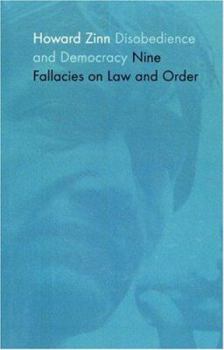 Paperback Disobedience and Democracy: Nine Fallacies on Law and Order Book